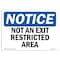Signmission OSHA Notice, 5" Height, Not An Exit Restricted Area Sign, 7" X 5", Landscape OS-NS-D-57-L-15162 - alternate 1